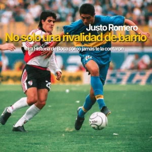 Libro II - No sólo una rivalidad de barrio